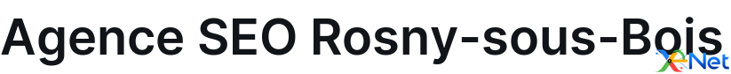 Agence SEO Rosny-sous-Bois